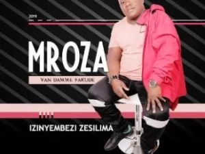 Mroza Van Damme Fakude, Izinyembezi Zesilima, mp3, download, datafilehost, toxicwap, fakaza, Afro House, Afro House 2019, Afro House Mix, Afro House Music, Afro Tech, House Music