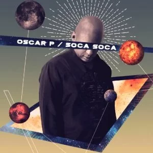 Oscar P, Soca Soca, mp3, download, datafilehost, toxicwap, fakaza, Afro House, Afro House 2019, Afro House Mix, Afro House Music, Afro Tech, House Music