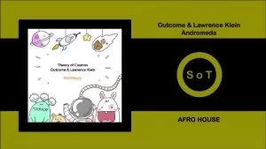 Outcome, Lawrence Klein, Andromeda, mp3, download, datafilehost, toxicwap, fakaza, Afro House, Afro House 2019, Afro House Mix, Afro House Music, Afro Tech, House Music