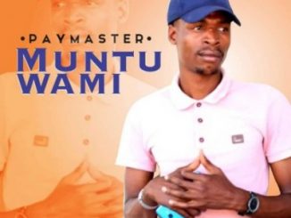 PayMaster, Muntu Wami, mp3, download, datafilehost, toxicwap, fakaza, Afro House, Afro House 2019, Afro House Mix, Afro House Music, Afro Tech, House Music