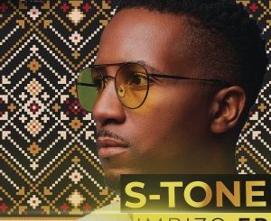 S-Tone, Ngiyakhumbula, mp3, download, datafilehost, toxicwap, fakaza, Afro House, Afro House 2019, Afro House Mix, Afro House Music, Afro Tech, House Music