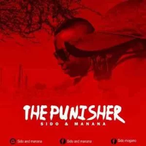 Sido, Manana, The Punisher, DJ Vantuka, mp3, download, datafilehost, toxicwap, fakaza, Afro House, Afro House 2019, Afro House Mix, Afro House Music, Afro Tech, House Music