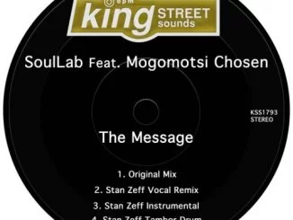 SoulLab, Mogomotsi Chosen, The Message, download ,zip, zippyshare, fakaza, EP, datafilehost, album, Afro House, Afro House 2019, Afro House Mix, Afro House Music, Afro Tech, House Music
