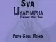Sva, Mdosi Viral, Uyaphapha, Peto Soul Remix, mp3, download, datafilehost, toxicwap, fakaza, Afro House, Afro House 2019, Afro House Mix, Afro House Music, Afro Tech, House Music