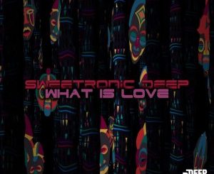 SweetRonic Deep, Can I Feel It, Original Mix, mp3, download, datafilehost, toxicwap, fakaza, Afro House, Afro House 2019, Afro House Mix, Afro House Music, Afro Tech, House Music