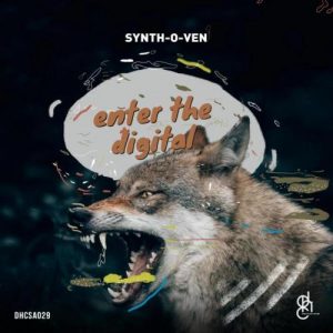 Synth-O-Ven, Enter The Digital, download ,zip, zippyshare, fakaza, EP, datafilehost, album, Deep House Mix, Deep House, Deep House Music, Deep Tech, Afro Deep Tech, House Music