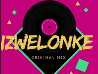 ThackzinDJ, Izwelonke, Boohle, Teejay, mp3, download, datafilehost, toxicwap, fakaza, Afro House, Afro House 2019, Afro House Mix, Afro House Music, Afro Tech, House Music