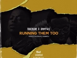Touchline, Jimmy Wiz, Running Them Too, mp3, download, datafilehost, toxicwap, fakaza, Afro House, Afro House 2019, Afro House Mix, Afro House Music, Afro Tech, House Music