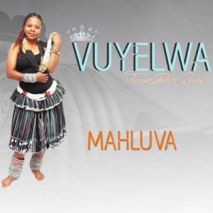 Vuyelwa , Mahluva, mp3, download, datafilehost, toxicwap, fakaza, Afro House, Afro House 2019, Afro House Mix, Afro House Music, Afro Tech, House Music