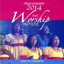 Worship House, True Worship 2014 - Live in Church, download ,zip, zippyshare, fakaza, EP, datafilehost, album, Gospel Songs, Gospel, Gospel Music, Christian Music, Christian Songs