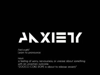 Zoocci Coke Dope, Anxiety, download ,zip, zippyshare, fakaza, EP, datafilehost, album, Hiphop, Hip hop music, Hip Hop Songs, Hip Hop Mix, Hip Hop, Rap, Rap Music