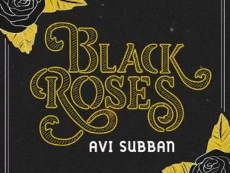 Avi Subban, Black Roses, download ,zip, zippyshare, fakaza, EP, datafilehost, album, Afro House, Afro House 2019, Afro House Mix, Afro House Music, Afro Tech, House Music