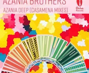 Azania Brothers, Carlos Mena, Azania Deep, Casamena Remixes, mp3, download, datafilehost, toxicwap, fakaza, Afro House, Afro House 2019, Afro House Mix, Afro House Music, Afro Tech, House Music