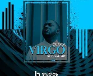 Caianda, Virgo, mp3, download, datafilehost, toxicwap, fakaza, Afro House, Afro House 2019, Afro House Mix, Afro House Music, Afro Tech, House Music