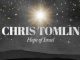 Chris Tomlin, Hope Of Israel, mp3, download, datafilehost, toxicwap, fakaza, Afro House, Afro House 2019, Afro House Mix, Afro House Music, Afro Tech, House Music