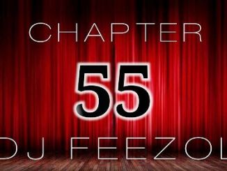 DJ FeezoL , Chapter 55 2019 December Mix, mp3, download, datafilehost, toxicwap, fakaza, Afro House, Afro House 2019, Afro House Mix, Afro House Music, Afro Tech, House Music