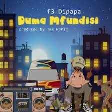 F3 Dipapa , Duma Mfundis, mp3, download, datafilehost, toxicwap, fakaza, Gqom Beats, Gqom Songs, Gqom Music, Gqom Mix, House Music