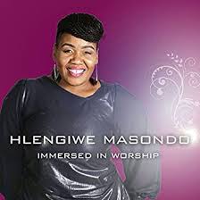 Hlengiwe Masondo, Immersed in Worship, download ,zip, zippyshare, fakaza, EP, datafilehost, album, Gospel Songs, Gospel, Gospel Music, Christian Music, Christian Songs