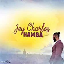 Jey Charles , Hamba., mp3, download, datafilehost, toxicwap, fakaza, House Music, Amapiano, Amapiano 2019, Amapiano Mix, Amapiano Music, House Music