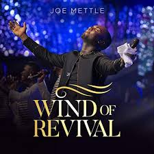 Joe Mettle, Wind of Revival, download ,zip, zippyshare, fakaza, EP, datafilehost, album, Gospel Songs, Gospel, Gospel Music, Christian Music, Christian Songs