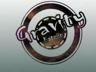Katziin, Gravity , Reloaded Mix, mp3, download, datafilehost, toxicwap, fakaza, Gqom Beats, Gqom Songs, Gqom Music, Gqom Mix, House Music