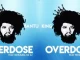King Bantu, Overdose , Skhumba de Dj, mp3, download, datafilehost, toxicwap, fakaza, Afro House, Afro House 2019, Afro House Mix, Afro House Music, Afro Tech, House Music