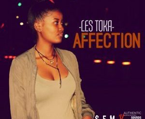 Les Toka, Affection, mp3, download, datafilehost, toxicwap, fakaza, Afro House, Afro House 2019, Afro House Mix, Afro House Music, Afro Tech, House Music