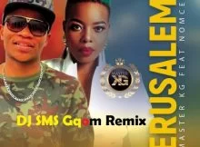 Master KG, Jerusalem, Nomcebo, DJ SMS Gqom Remix, mp3, download, datafilehost, toxicwap, fakaza, Gqom Beats, Gqom Songs, Gqom Music, Gqom Mix, House Music
