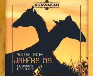 Native Tribe, Tina Ardor, Jahera Na, mp3, download, datafilehost, toxicwap, fakaza, Afro House, Afro House 2019, Afro House Mix, Afro House Music, Afro Tech, House Music
