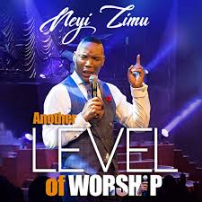 Neyi Zimu, Another Level Of Worship, download ,zip, zippyshare, fakaza, EP, datafilehost, album, Gospel Songs, Gospel, Gospel Music, Christian Music, Christian Songs