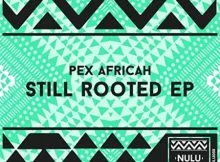 Pex Africah, Mobi Dixon, Songz, Bayeza, Original Mix, mp3, download, datafilehost, toxicwap, fakaza, Afro House, Afro House 2019, Afro House Mix, Afro House Music, Afro Tech, House Music