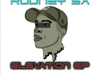 Rodney SA, Elevation, download ,zip, zippyshare, fakaza, EP, datafilehost, album, Afro House, Afro House 2019, Afro House Mix, Afro House Music, Afro Tech, House Music