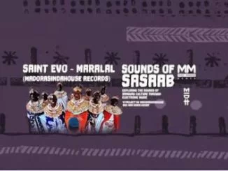 Saint Evo, Maralal, mp3, download, datafilehost, toxicwap, fakaza, Afro House, Afro House 2019, Afro House Mix, Afro House Music, Afro Tech, House Music