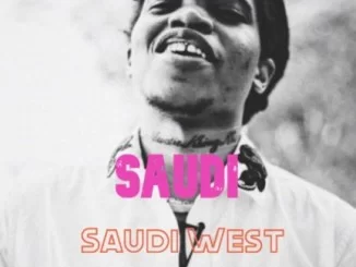 Saudi, Saudi West, mp3, download, datafilehost, toxicwap, fakaza, Afro House, Afro House 2019, Afro House Mix, Afro House Music, Afro Tech, House Music