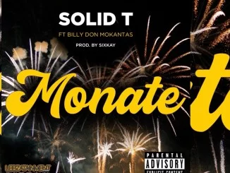 Solid T , Monate, Billy Don Mokantas, mp3, download, datafilehost, toxicwap, fakaza, Afro House, Afro House 2019, Afro House Mix, Afro House Music, Afro Tech, House Music