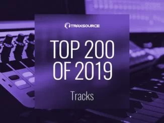Traxsource, Top 200 Tracks of 2019, download ,zip, zippyshare, fakaza, EP, datafilehost, album, Afro House, Afro House 2019, Afro House Mix, Afro House Music, Afro Tech, House Music, Deep House Mix, Deep House, Deep House Music, Deep Tech, Afro Deep Tech, Soulful House Mix, Soulful House, Soulful House Music