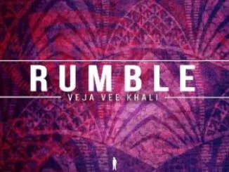 Veja Vee Khali, Rumble , Afro Beat Mix, mp3, download, datafilehost, toxicwap, fakaza, Afro House, Afro House 2019, Afro House Mix, Afro House Music, Afro Tech, House Music