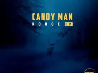 Candy Man, Rouge, download ,zip, zippyshare, fakaza, EP, datafilehost, album, Afro House, Afro House 2019, Afro House Mix, Afro House Music, Afro Tech, House Music
