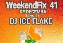 Dj Ice Flake, WeekendFix 41 Ke Decemba 2019, mp3, download, datafilehost, toxicwap, fakaza, Afro House, Afro House 2019, Afro House Mix, Afro House Music, Afro Tech, House Music