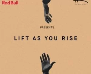 Tall Racks Record, Lift As You Rise, download ,zip, zippyshare, fakaza, EP, datafilehost, album, Hiphop, Hip hop music, Hip Hop Songs, Hip Hop Mix, Hip Hop, Rap, Rap Music