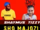 Shaymus Tizzy, Sho Majozi, mp3, download, datafilehost, toxicwap, fakaza, Afro House, Afro House 2019, Afro House Mix, Afro House Music, Afro Tech, House Music