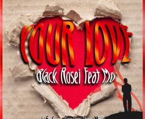 Black Rosie, Your Love, Emkeyz Sunday Jam Mix, Mo, mp3, download, datafilehost, toxicwap, fakaza, Afro House, Afro House 2020, Afro House Mix, Afro House Music, Afro Tech, House Music