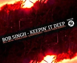 Bob Singh, Keepin’ It Deep, N’Dinga Gaba Remix, mp3, download, datafilehost, toxicwap, fakaza, Afro House, Afro House 2020, Afro House Mix, Afro House Music, Afro Tech, House Music