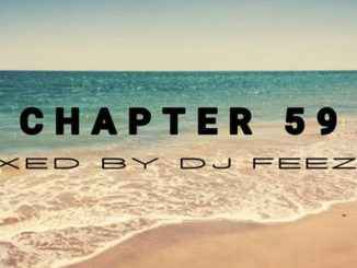 DJ FeezoL, Chapter 59 2020, mp3, download, datafilehost, toxicwap, fakaza, Afro House, Afro House 2020, Afro House Mix, Afro House Music, Afro Tech, House Music