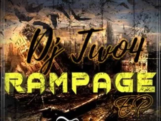 DJ Two4 , Rampage, download ,zip, zippyshare, fakaza, EP, datafilehost, album, Afro House, Afro House 2019, Afro House Mix, Afro House Music, Afro Tech, House Music