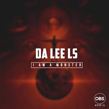 Da Lee LS, I Am A Monster, mp3, download, datafilehost, toxicwap, fakaza, Afro House, Afro House 2020, Afro House Mix, Afro House Music, Afro Tech, House Music