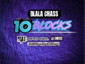 Dlala Chass , 10 Blocks, Afro Kidd, LA Cheese, DJ Kop Kop360boy, mp3, download, datafilehost, toxicwap, fakaza, Gqom Beats, Gqom Songs, Gqom Music, Gqom Mix, House Music