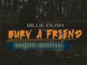 InQfive, Bury A Friend, Bootleg, mp3, download, datafilehost, toxicwap, fakaza, Afro House, Afro House 2019, Afro House Mix, Afro House Music, Afro Tech, House Music