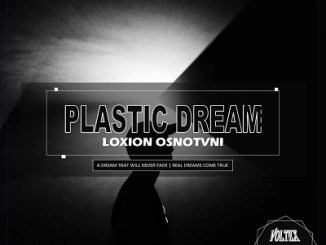 Loxion OsnoTvni, Plastic Dream, mp3, download, datafilehost, toxicwap, fakaza, Afro House, Afro House 2020, Afro House Mix, Afro House Music, Afro Tech, House Music