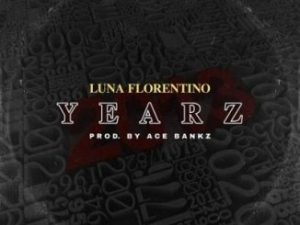 Luna Florentino , Yearz, mp3, download, datafilehost, toxicwap, fakaza, Afro House, Afro House 2020, Afro House Mix, Afro House Music, Afro Tech, House Music